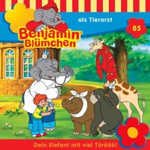 Benjamin Blümchen, Folge 85: Benjamin als Tierarzt