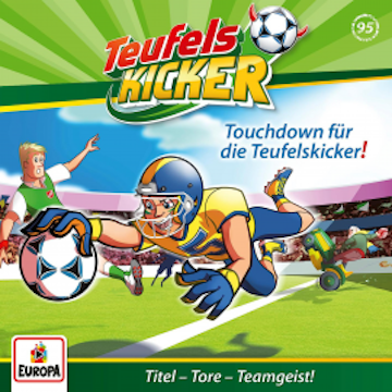 Folge 95: Touchdown für die Teufelskicker!