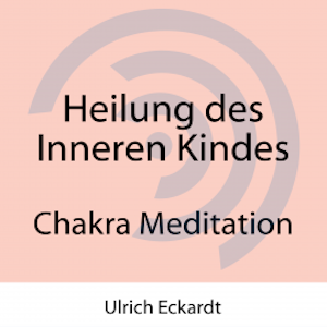 Heilung des Inneren Kindes