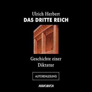 Das Dritte Reich - Geschichte einer Diktatur