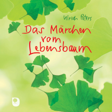 Das Märchen vom Lebensbaum