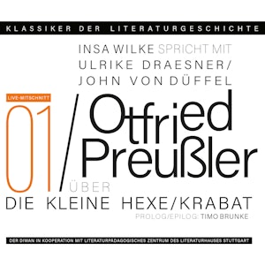 Ein Gespräch über Otfried Preußler: Krabat und Die kleine Hexe - Klassiker der Literaturgeschichte 1 (Gekürzt)