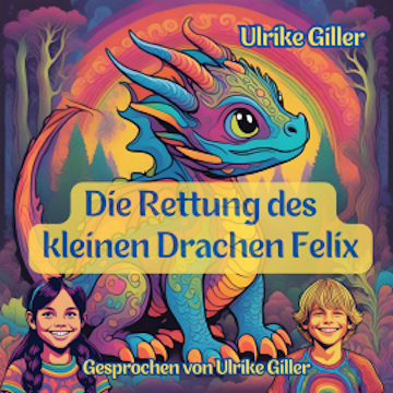 Die Rettung des kleinen Drachen Felix