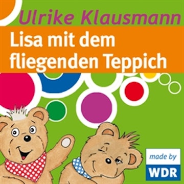 Bärenbude - Lisa mit dem fliegenden Teppich