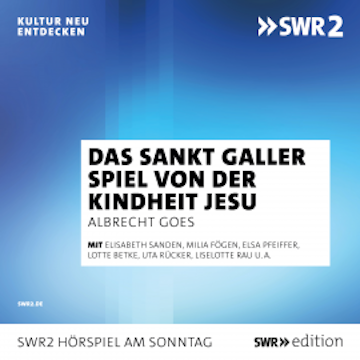 Das Sankt Galler Lustspiel von der Kindheit Jesu