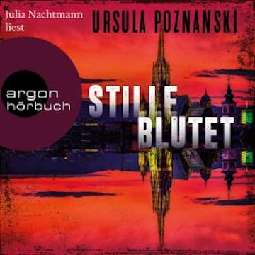 Stille blutet (Ungekürzte Lesung)