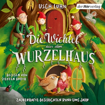Die Wichtel aus dem Wurzelhaus audiobook, Usch Luhn