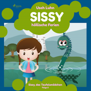 Sissy, das Teufelsmädchen, Folge 5: Sissy - höllische Ferien (Ungekürzt)