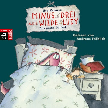 Das große Dunkel (Minus Drei und die wilde Lucy 3)