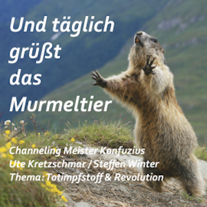 Und täglich grüßt das Murmeltier