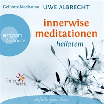 Innerwise Meditationen - Heilatem