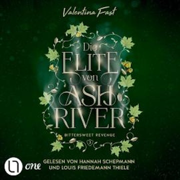 Bittersweet Revenge - Die Elite von Ashriver, Teil 3 (Ungekürzt)