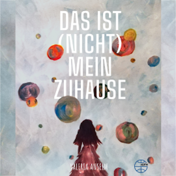 Das ist (nicht) mein Zuhause audiobook, Valeria Anselm