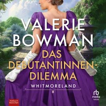 Das Debütantinnen-Dilemma audiobook, Valerie Bowman