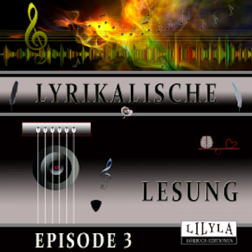 Lyrikalische Lesung Episode 3