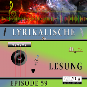 Lyrikalische Lesung Episode 59