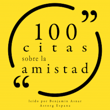 100 citas sobre la amistad