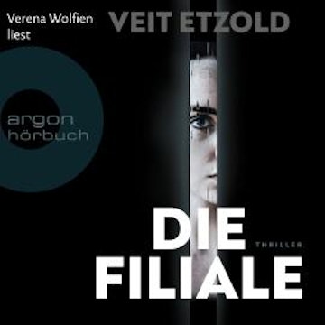 Die Filiale (Ungekürzte Lesung)