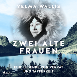 Zwei alte Frauen - Eine Legende von Verrat und Tapferkeit