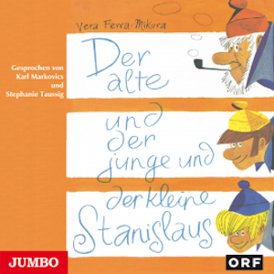 Der alte und der junge und der kleine Stanislaus