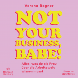 Not Your Business, Babe!