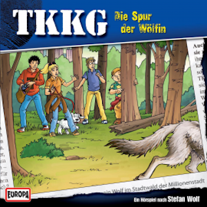 TKKG - Folge 177: Die Spur der Wölfin