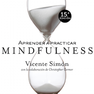 Aprender a practicar Mindfulness