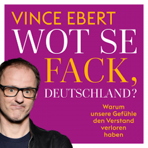 WOT SE FACK, DEUTSCHLAND, Vince Ebert