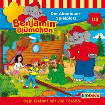 Benjamin Blümchen, Folge 113: Der Abenteuer-Spielplatz