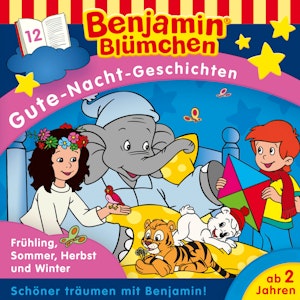 Benjamin Blümchen, Gute-Nacht-Geschichten, Folge 12: Frühling, Sommer, Herbst und Winter