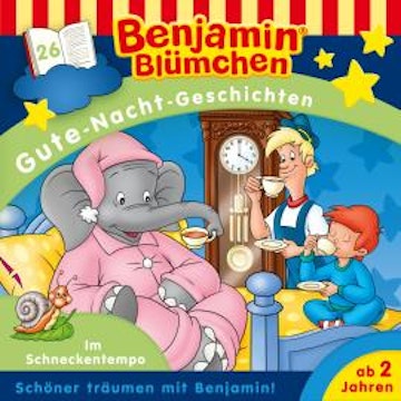 Benjamin Blümchen, Gute-Nacht-Geschichten, Folge 26: Im Schneckentempo