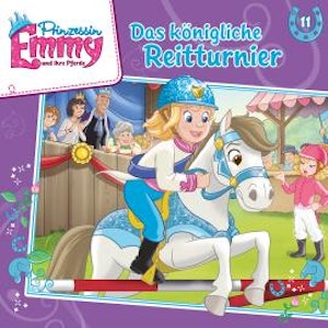 Prinzessin Emmy und ihre Pferde, Folge 11: Das königliche Reitturnier