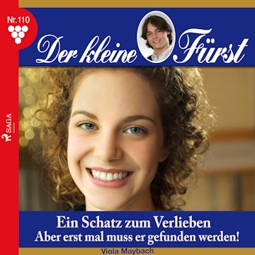 Der kleine Fürst 110: Ein Schatz zum Verlieben. Aber erst mal muss er gefunden werden!