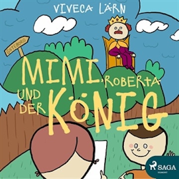 Mimi, Roberta und der König