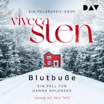 Blutbuße - Ein Fall für Hanna Ahlander (Polarkreis-Krimi), Band 3 (Gekürzt)