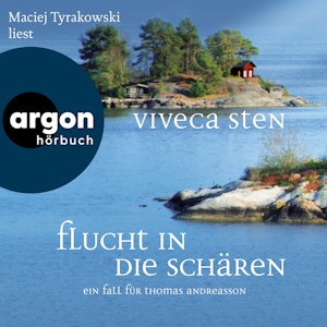 Flucht in die Schären - Ein Fall für Thomas Andreasson - Thomas Andreasson ermittelt, Band 9 (Ungekürzte Lesung)