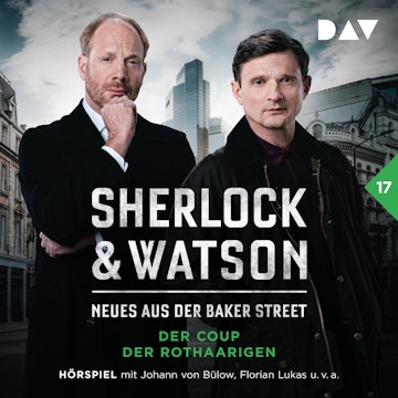 Sherlock & Watson - Neues aus der Baker Street, Band 17: Sherlock & Watson - Neues aus der Baker Street: Der Coup der Rothaarige