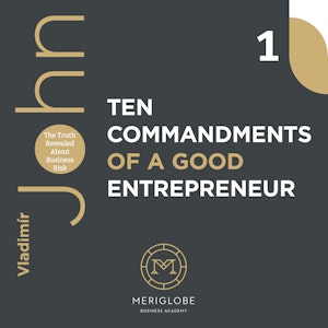 THE TEN COMMANDMENTS OF A GOOD ENTREPRENEUR 