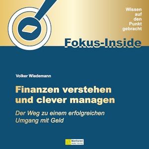 Finanzen verstehen und clever managen - Der Weg zu einem erfolgreichen Umgang mit Geld (ungekürzt)