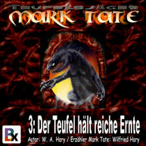 Hörbuch Mark Tate 003: Der Teufel hält reiche Ernte