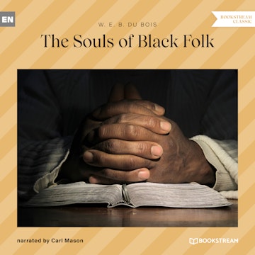 The Souls of Black Folk (Unabridged)