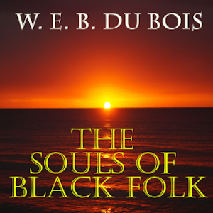 The Souls of Black Folk