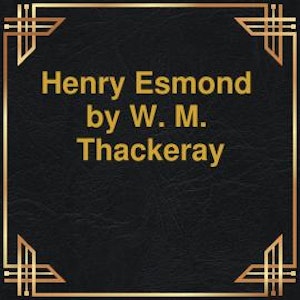 Henry Esmond (Unabridged)