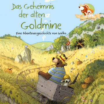 Das Geheimnis der alten Goldmine