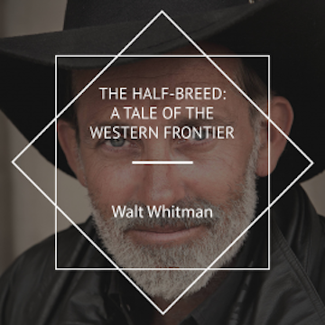 The Half-Breed: A Tale of the Western Frontier