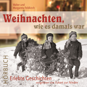Weihnachten wie es damals war, Walter Feldkirch