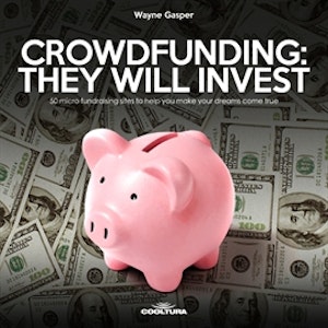 Crowdfunding: They Will Invest