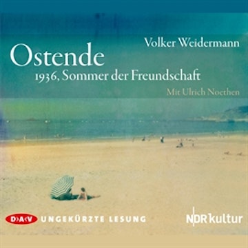 Ostende. 1936, Sommer der Freundschaft