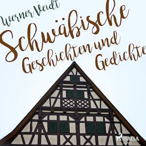 Schwäbische Geschichten und Gedichte