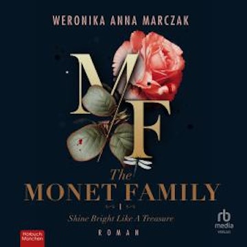 The Monet Family - Shine Bright Like a Treasure, Weronika Anna Marczak